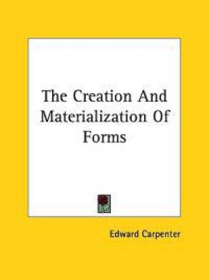 The Creation and Materialization of Forms