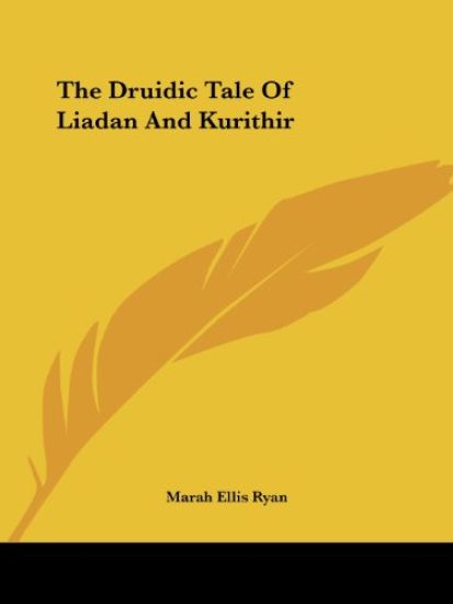 The Druidic Tale of Liadan and Kurithir