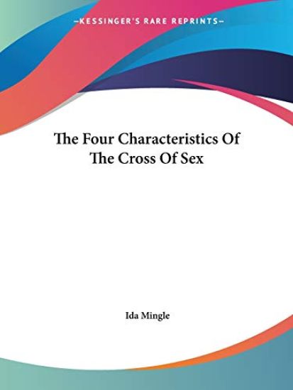 The Four Characteristics of the Cross of Sex