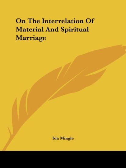 On the Interrelation of Material and Spiritual Marriage