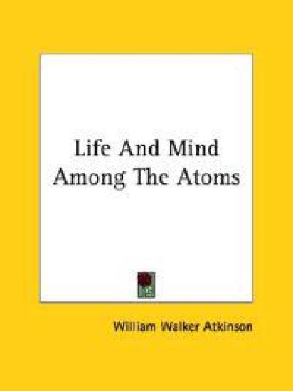 Life and Mind Among the Atoms