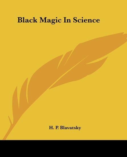 Black Magic in Science