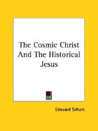 The Cosmic Christ and the Historical Jesus