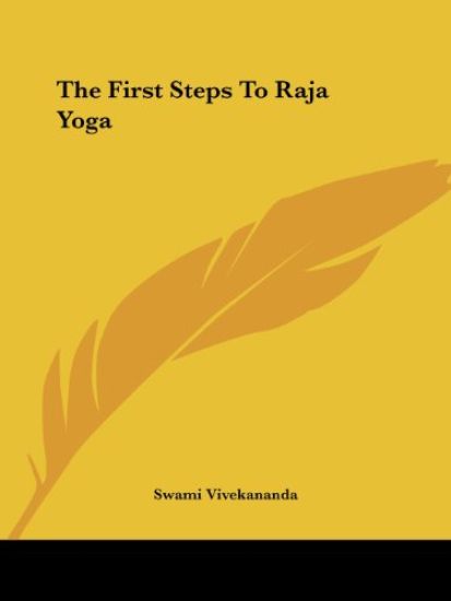 The First Steps to Raja Yoga