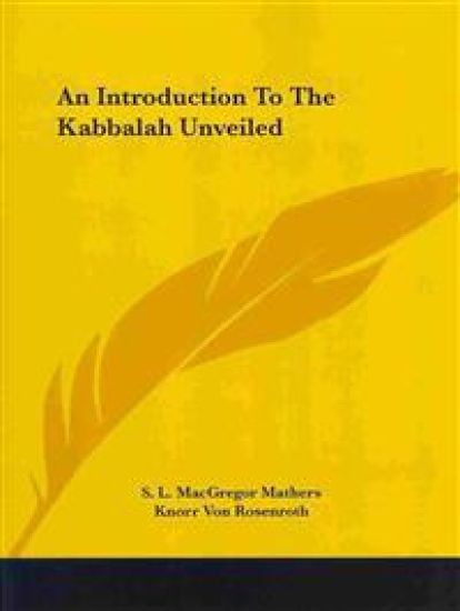 An Introduction to the Kabbalah Unveiled