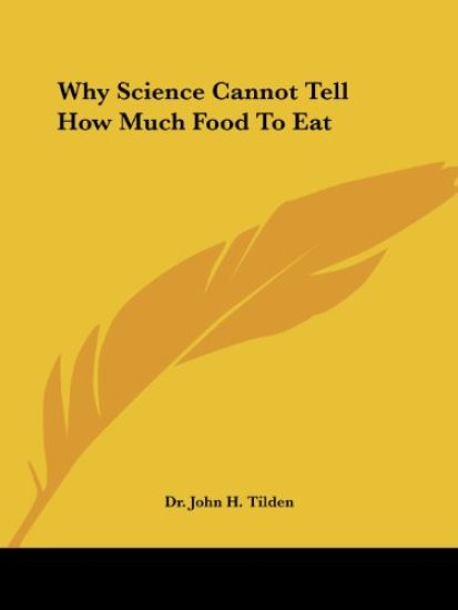 Why Science Cannot Tell How Much Food to Eat