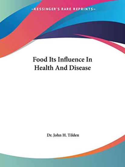 Food Its Influence in Health and Disease