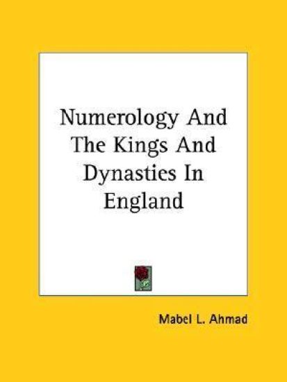 Numerology and the Kings and Dynasties in England