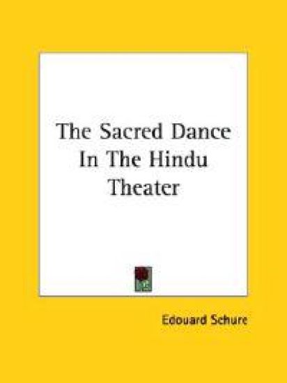 The Sacred Dance in the Hindu Theater