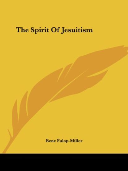 The Spirit of Jesuitism