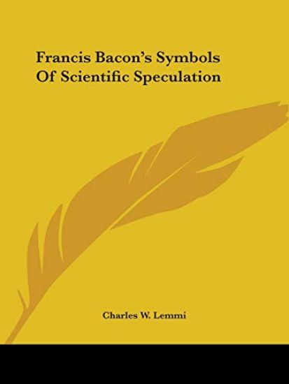 Francis Bacon's Symbols of Scientific Speculation