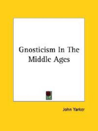 Gnosticism in the Middle Ages