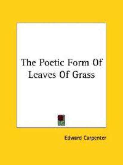 The Poetic Form of Leaves of Grass