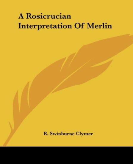A Rosicrucian Interpretation of Merlin