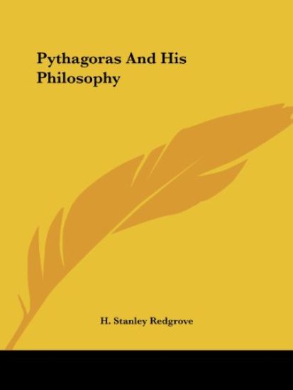 Pythagoras and His Philosophy