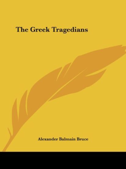 The Greek Tragedians