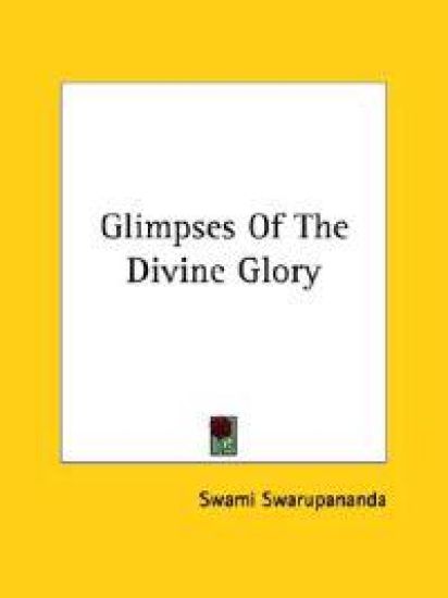 Glimpses of the Divine Glory