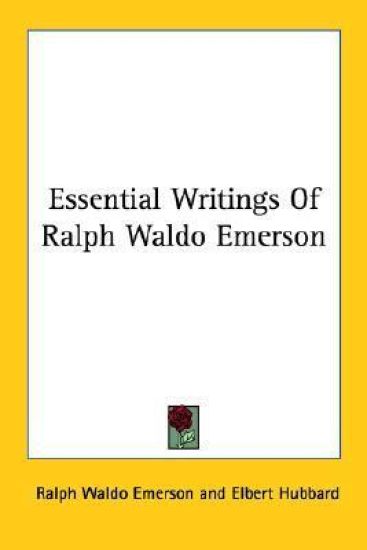 Essential Writings of Ralph Waldo Emerson
