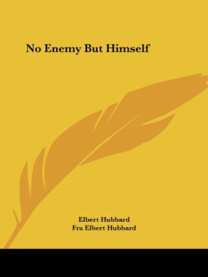 No Enemy but Himself