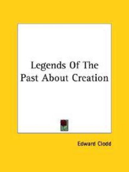 Legends of the Past About Creation