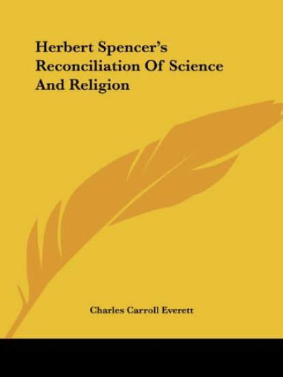 Herbert Spencer's Reconciliation of Science and Religion