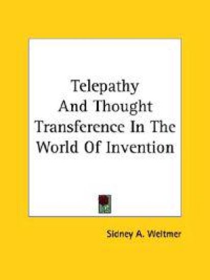 Telepathy and Thought Transference in the World of Invention