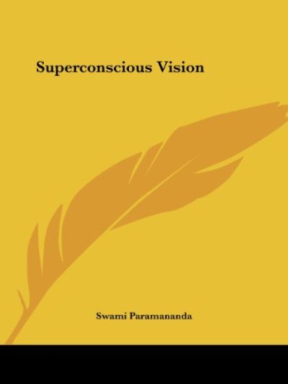 Superconscious Vision