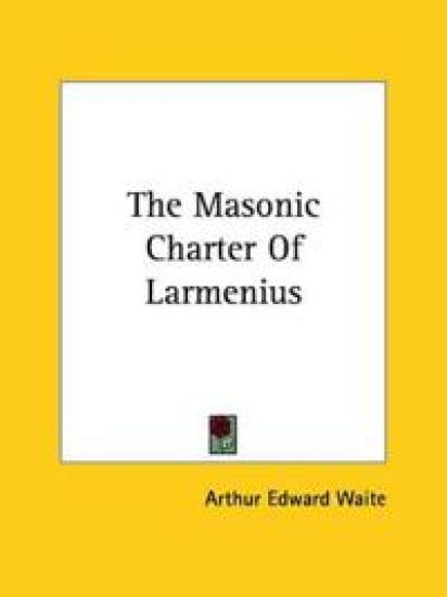 The Masonic Charter of Larmenius