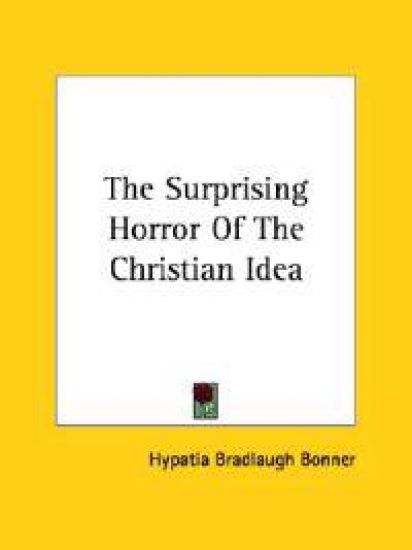 The Surprising Horror of the Christian Idea