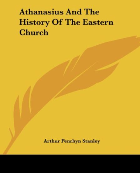 Athanasius and the History of the Eastern Church