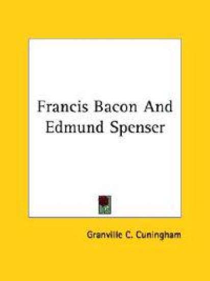 Francis Bacon and Edmund Spenser