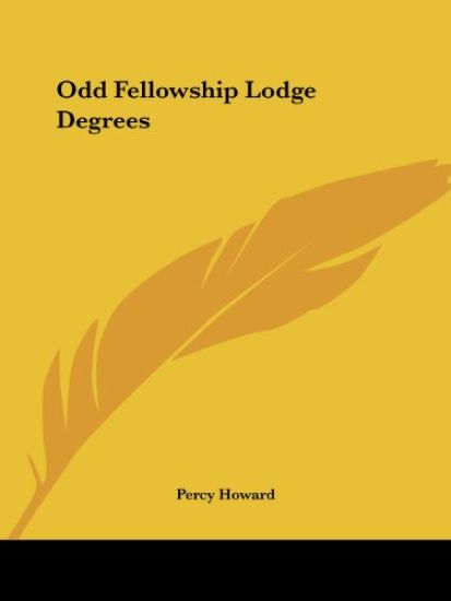 Odd Fellowship Lodge Degrees