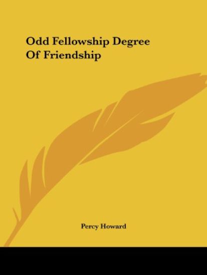 Odd Fellowship Degree of Friendship