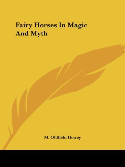 Fairy Horses in Magic and Myth