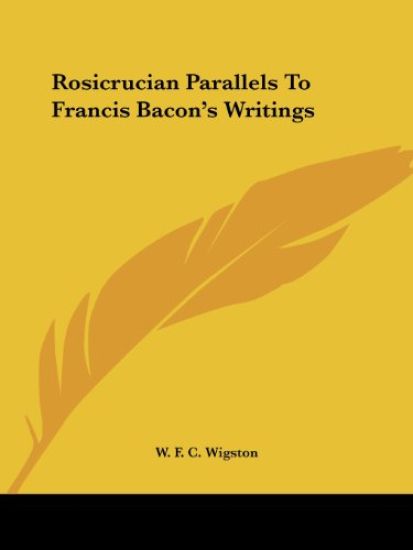 Rosicrucian Parallels to Francis Bacon's Writings