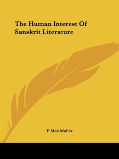 The Human Interest of Sanskrit Literature
