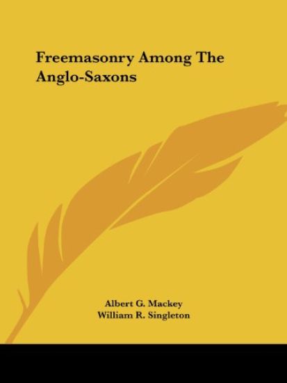 Freemasonry Among the Anglo-saxons