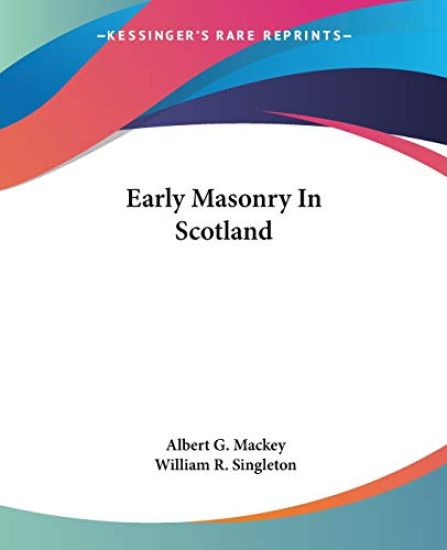 Early Masonry in Scotland