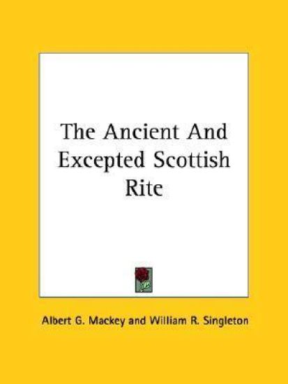 The Ancient and Excepted Scottish Rite