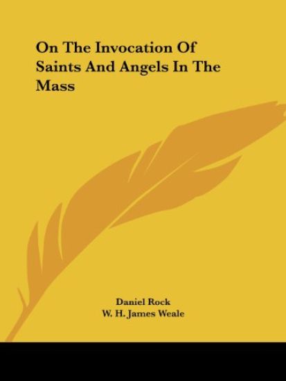 On the Invocation of Saints and Angels in the Mass