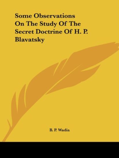 Some Observations on the Study of the Secret Doctrine of H. P. Blavatsky