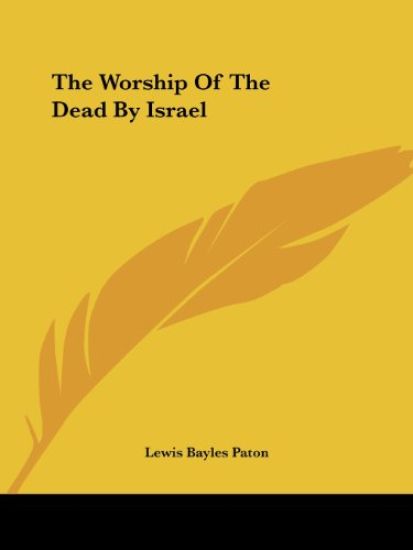 The Worship of the Dead by Israel