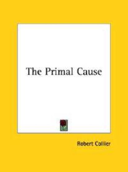 The Primal Cause
