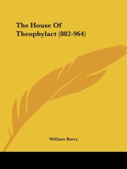 The House of Theophylact, 882-964