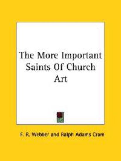 The More Important Saints of Church Art