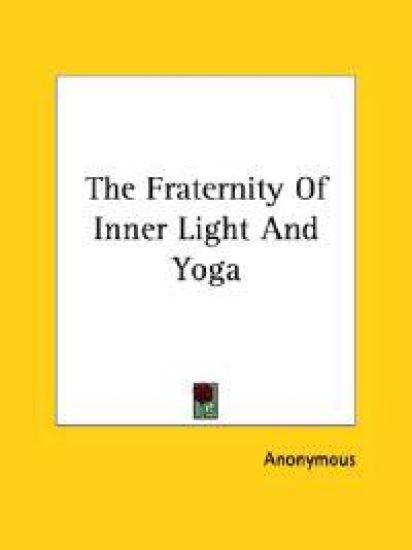 The Fraternity of Inner Light and Yoga