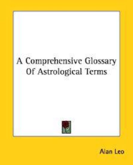 A Comprehensive Glossary of Astrological Terms