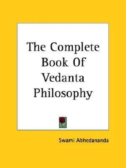 The Complete Book of Vedanta Philosophy