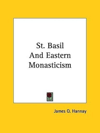 St. Basil and Eastern Monasticism