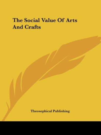 The Social Value of Arts and Crafts